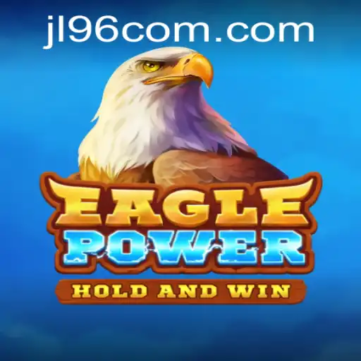 EaglePower: Embark on a Thrilling Adventure with JL96